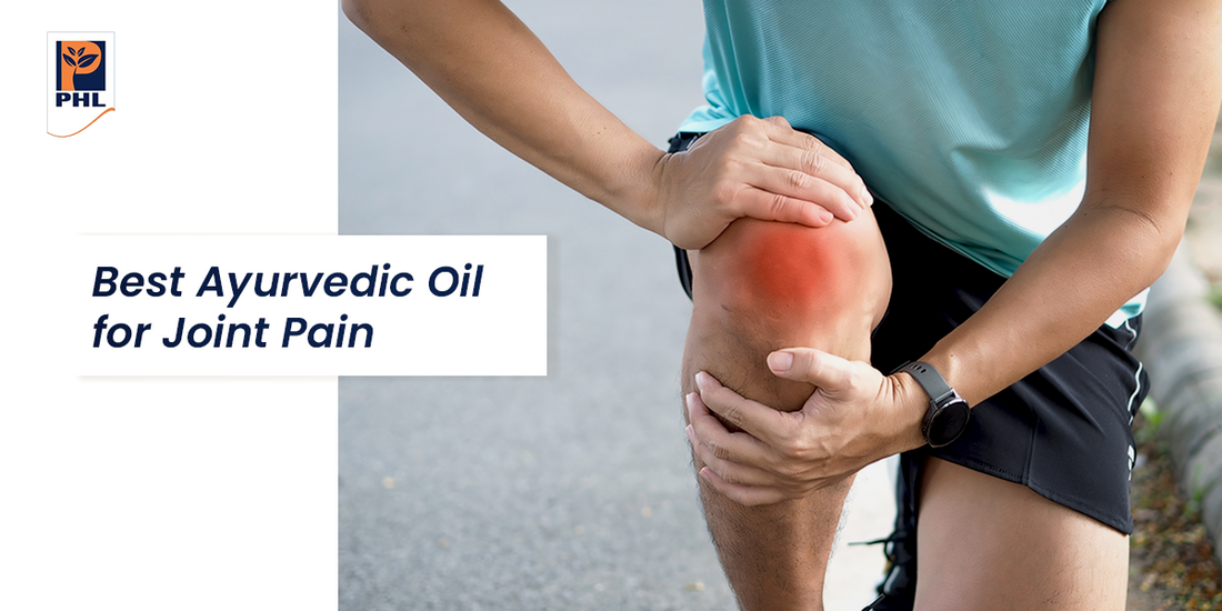 Best Ayurvedic Oil for Joint Pain – Natural Relief That Works