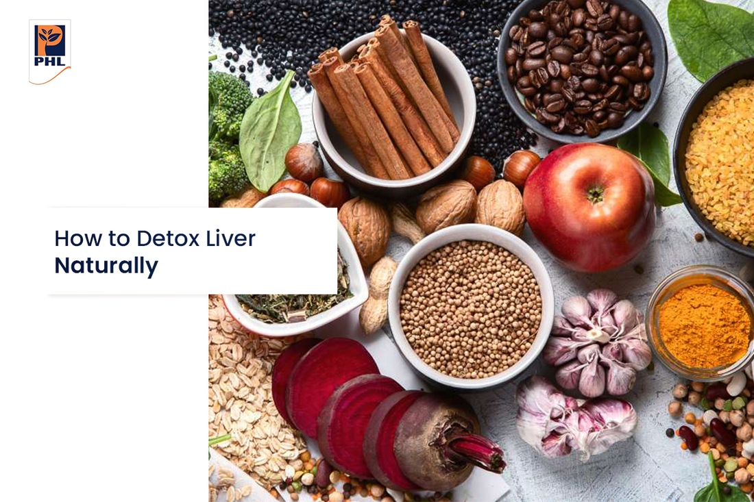 How to Detox Liver Naturally: A Complete Guide for Better Health