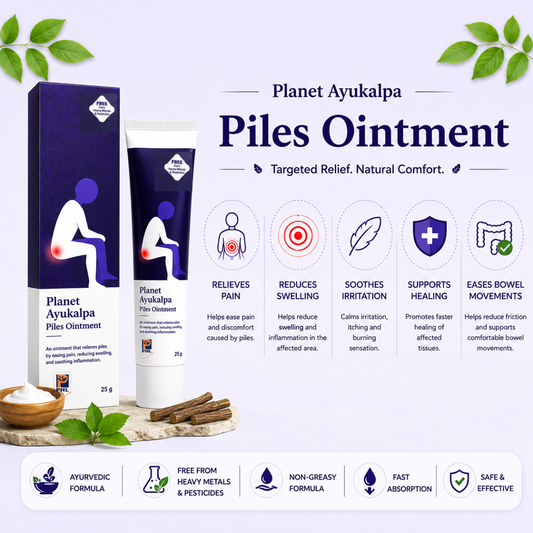 Planet Ayukalpa Piles Ointment - Soothe Piles & Eases Pain